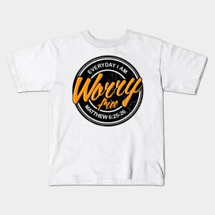 Everyday I Am Worry Free Kids T-Shirt